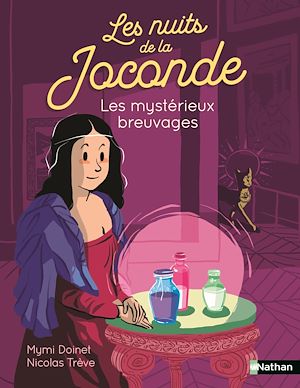 Download the eBook: Les nuits de la Joconde : T2 Les mystérieux breuvages - Mission secrète au coeur des chefs-d'oeuvre - Etoile filante - Dès 7 ans