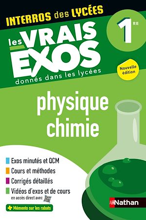 Download the eBook: Physique-Chimie Première - Bac 2027 - Interros des lycées 1re - Les vrais exos du BAC - + de 100 exercices avec corrigés détaillés
