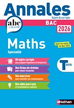 Télécharger le livre :  Annales ABC du BAC 2026 - Maths Tle - Sujets et corrigés - Enseignement de spécialité Terminale - Epreuve finale - Corrigé - EPUB