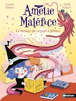 Télécharger le livre :  Amélie Maléfice - La menace du serpent à plumes - Lune Bleue - Dès 6 ans