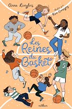 Télécharger le livre :  Les reines du basket - Une histoire d'amitié et de dépassement de soi - Roman jeunesse dès 9 ans