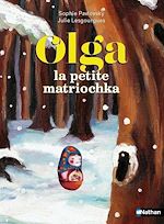 Télécharger le livre :  Olga la petite Matriochka - Le secret des poupées russes - Roman illustré 7-11 ans