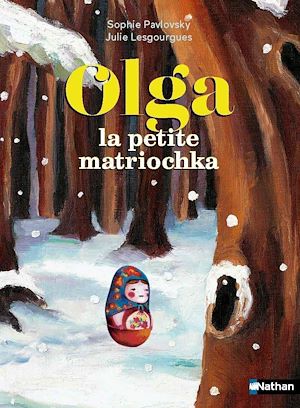 Téléchargez le livre :  Olga la petite Matriochka - Le secret des poupées russes - Roman illustré 7-11 ans