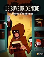 Télécharger le livre :  Le Buveur d'encre : Le buveur d'enluminures - Mystère des manuscrits disparus - Roman illustré 7-11 ans