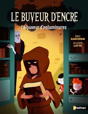 Téléchargez le livre :  Le Buveur d'encre : Le buveur d'enluminures - Mystère des manuscrits disparus - Roman illustré 7-11 ans