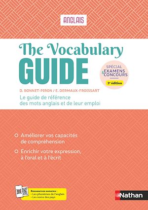 Téléchargez le livre :  The Vocabulary Guide - ANGLAIS - Guide de référence du vocabulaire anglais - spécial Examens et concours - EPUB