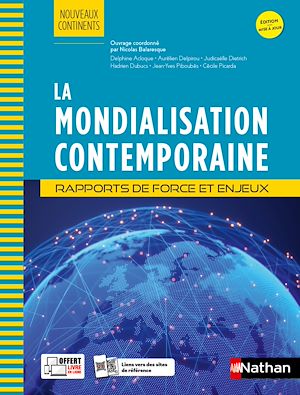 Téléchargez le livre :  La Mondialisation contemporaine - Rapports de force et enjeux - Prépa ECG - Nouveaux continents - EPUB