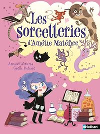 Téléchargez le livre :  Amélie Maléfice : Les sorcelleries d'Amélie Maléfice - Le recueil d'histoires - 4 aventures magiques dès 6 ans - Lune Bleue