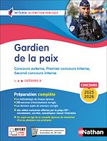 Télécharger le livre :  Gardien de la paix 2025-2026 - Catégorie B (Intégrer la fonction publique) - Préparation complète aux concours externe et interne - EPUB