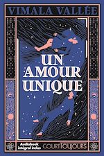 Télécharger le livre :  Un amour unique - L'amour peut-il échapper aux algorithmes ? - Court Toujours