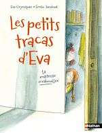 Télécharger le livre :  Les petits tracas d'Eva - La maîtresse écrabouillée - Une histoire qui mêle humour décalé et situations cocasses du quotidien scolaire - dès 7 ans
