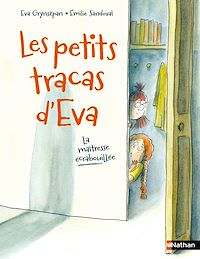 Téléchargez le livre :  Les petits tracas d'Eva - La maîtresse écrabouillée - Une histoire qui mêle humour décalé et situations cocasses du quotidien scolaire - dès 7 ans