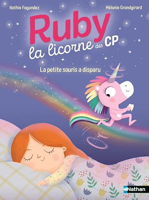 Téléchargez le livre :  Ruby la licorne du CP - La petite souris a disparu - Livre Enfant dès 6 ans- Lune Bleue