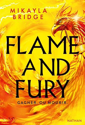 Téléchargez le livre :  Flame and Fury - Gagner ou mourir, une fantasy haletante qui invente les courses de F1 avec des phénix