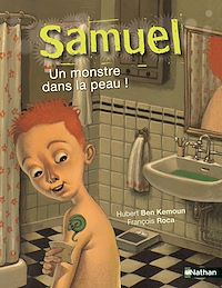 Téléchargez le livre :  Samuel, un monstre dans la peau - Roman Fantastique - De 7 à 11 ans