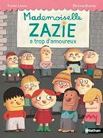 Télécharger le livre :  Mademoiselle Zazie a trop d'amoureux - Roman Vivre Ensemble - De 7 à 11 ans