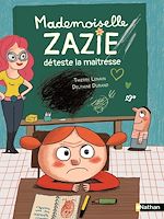 Télécharger le livre :  Mademoiselle Zazie déteste la maîtresse - Roman Vivre Ensemble - De 7 à 11 ans