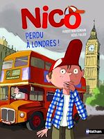 Télécharger le livre :  Nico, perdu à Londres ! - Un roman illustré, drôle et rythmé à découvrir à partir de 7 ans