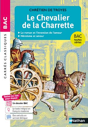 Téléchargez le livre :  Le Chevalier de la charrette (édition bilingue) Chrétien de Troyes - BAC Français 1re 2027 - Parcours : le roman et l'invention de l'amour - voies générale et technologique - intégrale