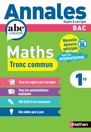 Téléchargez le livre :  Annales ABC du BAC 2026 - Maths 1re - Tronc commun Première - Epreuve finale Bac 2026 - Sujets et corrigés - EPUB