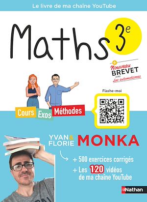 Download the eBook: Maths 3e avec Yvan & Florie Monka - Brevet - Le livre de ma chaîne Youtube - Programme de Troisième - 2026-2027