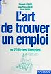 Télécharger le livre :  L'art de trouver un emploi en 70 fiches illustrées