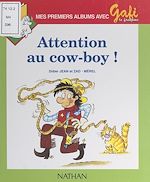 Télécharger le livre :  Attention au cow-boy !