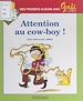 Télécharger le livre :  Attention au cow-boy !