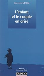 Télécharger le livre :  L'enfant et le couple en crise