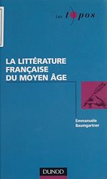 Télécharger le livre :  La Littérature française du Moyen Âge