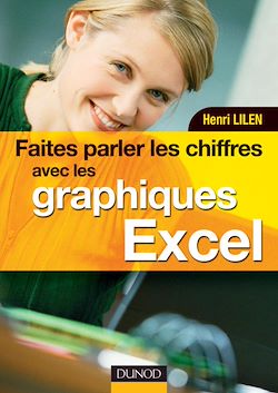 Télécharger le livre :  Faites parler les chiffres avec les graphiques Excel - Livre+compléments en ligne
