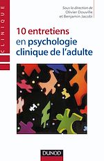 Télécharger le livre :  10 entretiens en psychologie clinique de l'adulte