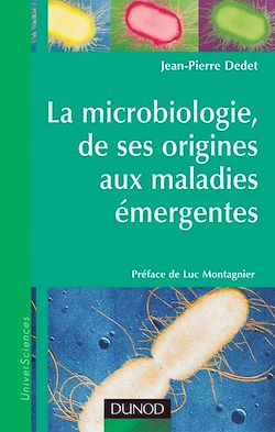Télécharger le livre :  La microbiologie, de ses origines aux maladies émergentes