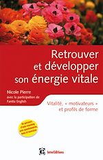 Télécharger le livre :  Retrouver et développer son énergie vitale