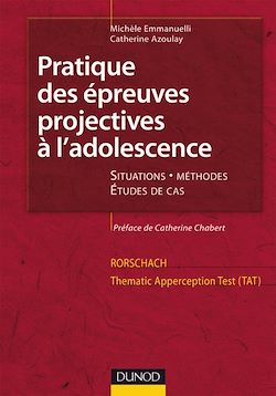 Télécharger le livre :  Pratique des épreuves projectives à l'adolescence. Rorschach et TAT