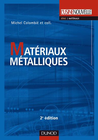 Matériaux métalliques. 2ème édition.