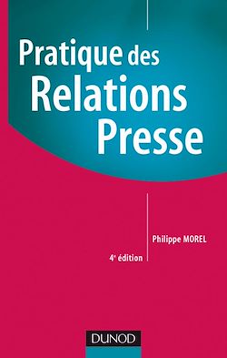 Télécharger le livre :  Pratique des relations presse - 4ème édition