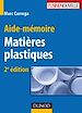 Télécharger le livre :  Aide-mémoire - Matières plastiques - 2ème édition