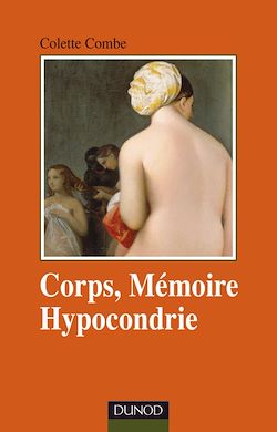 Télécharger le livre :  Corps, mémoire et hypocondrie