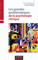 Télécharger le livre :  Les grandes problématiques de la psychologie clinique