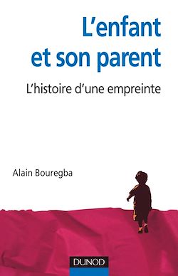 Télécharger le livre :  L'enfant et son parent