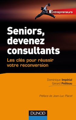 Télécharger le livre :  Seniors, devenez consultants