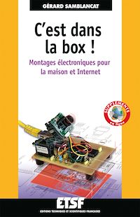Téléchargez le livre :  C'est dans la box : montages électroniques pour la maison