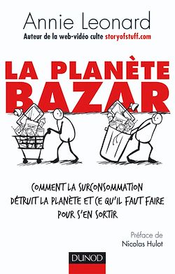 Télécharger le livre :  La planète Bazar - Comment la surconsommation détruit la planète et ce qu'il faut faire pour s'en so