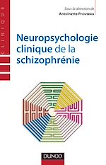 Télécharger le livre :  Neuropsychologie clinique de la schizophrénie