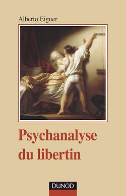 Télécharger le livre :  Psychanalyse du libertin