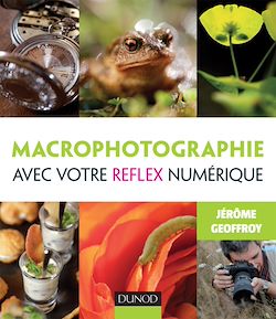 Télécharger le livre :  Macrophotographie avec votre reflex numérique