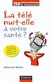 Télécharger le livre :  La télé nuit-elle à votre santé ?