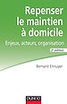 Télécharger le livre :  Repenser le maintien à domicile - 2e éd.