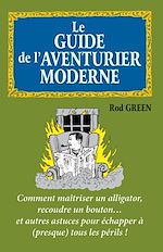 Télécharger le livre :  Le guide de l'aventurier moderne